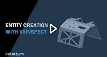 Entity creation with VXinspect